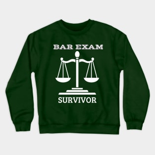 BAR EXAM SUVIVOR Crewneck Sweatshirt